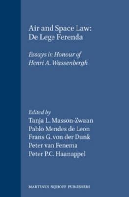 Air and Space Law: De Lege Ferenda - 