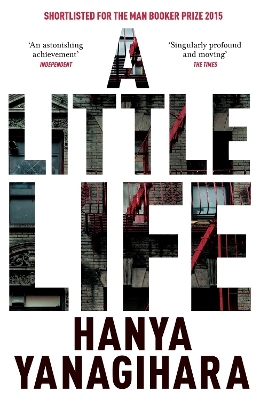 A Little Life - Hanya Yanagihara