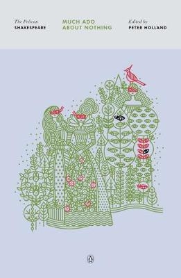 Much Ado About Nothing -  William Shakespeare