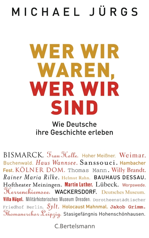 Wer wir waren, wer wir sind - Michael J&uuml;rgs