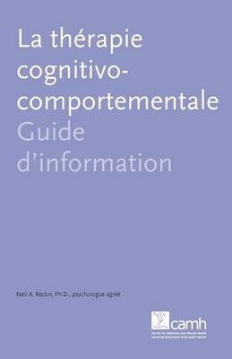La Therapie Cognitivo-Comportementale - Neil A. Rector