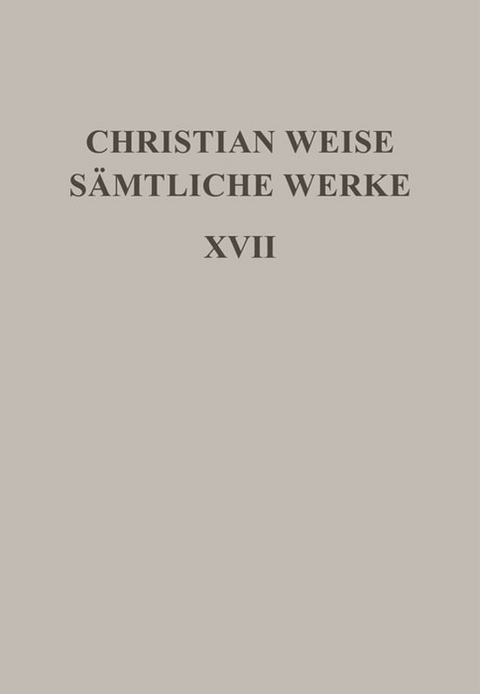 Romane I - Christian Weise