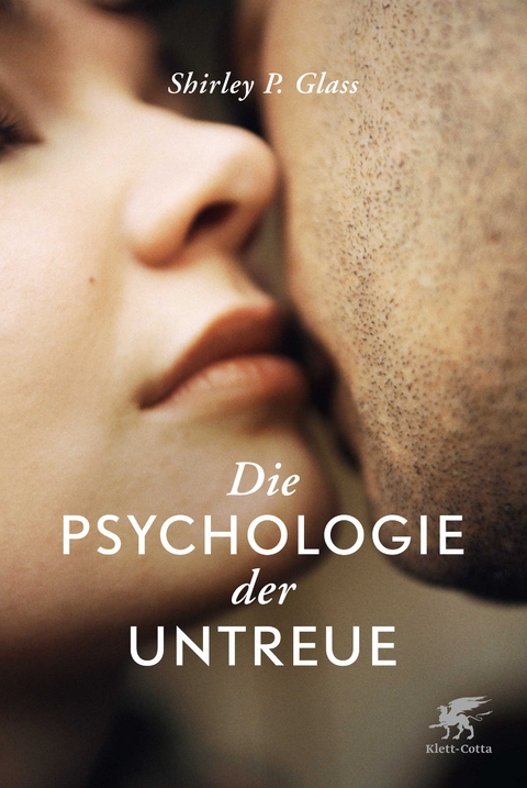 Die Psychologie der Untreue - Shirley Glass