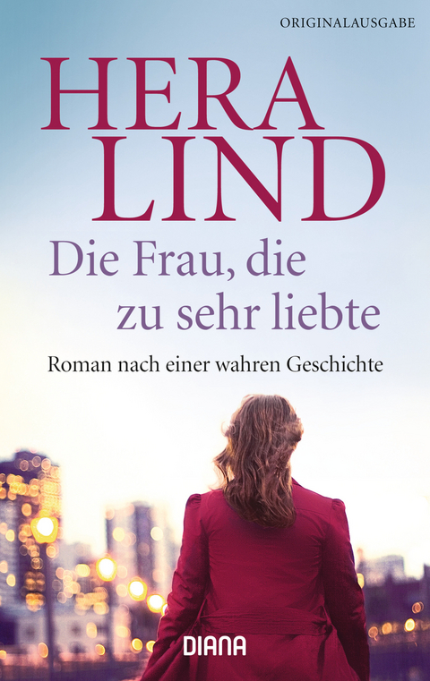 Die Frau, die zu sehr liebte - Hera Lind