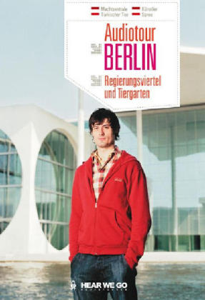 Audiotour Berlin - Regierungsviertel und Tiergarten - Carl P Steinmann