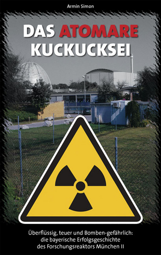 Das atomare Kuckucksei