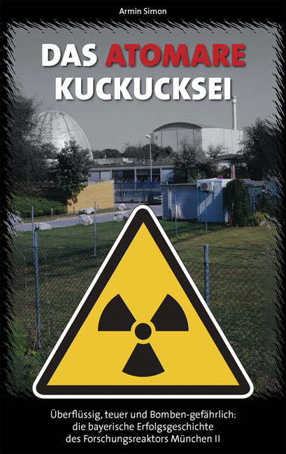 Das atomare Kuckucksei - Armin Simon