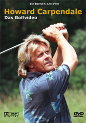 Howard Carpendale - Das Golfvideo - Bernd H Litti