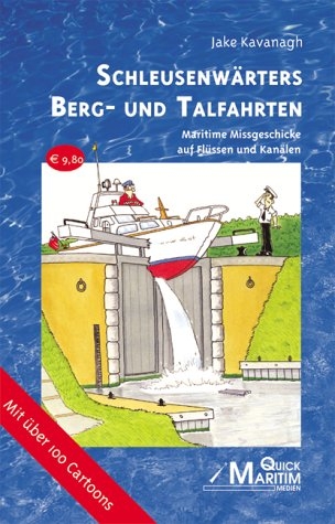 Schleusenw&auml;rters Berg- und Talfahrten - Jake Kavanagh