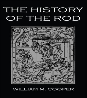 The History Of The Rod - William M. Cooper