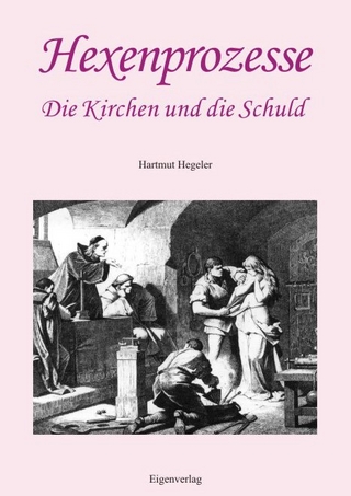 Hexenprozesse, die Kirchen und die Schuld