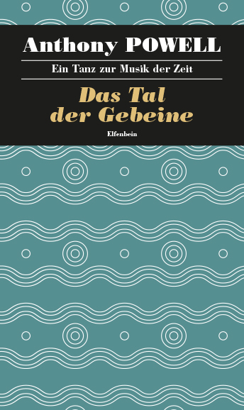 Ein Tanz zur Musik der Zeit / Das Tal der Gebeine - Anthony Powell