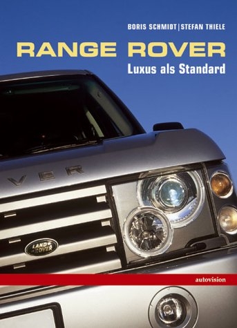 Der Range Rover - Boris Schmidt, Stefan Thiel