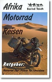 Afrika Motorrad-Reisen / Ratgeber: Motorrad (Ver-)Führer für Fernreisen