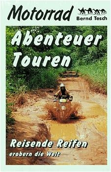 Motorrad Abenteuer Touren