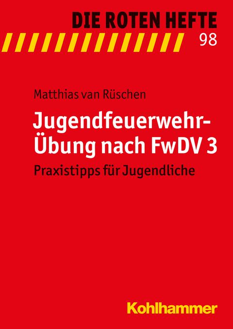 Jugendfeuerwehr-&Uuml;bung nach FwDV 3 - Matthias van R&uuml;schen