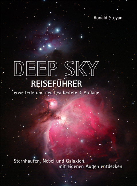 Deep Sky Reisef&uuml;hrer - Ronald Stoyan