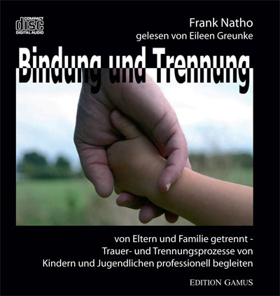 Bindung und Trennung - Frank Natho