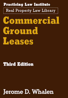 Commercial Ground Leases - Jerome D. Whalen
