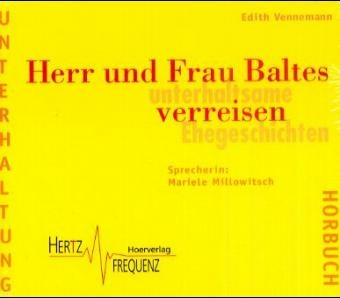 Herr und Frau Baltes verreisen - Edith Vennemann