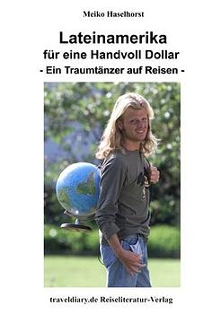 Lateinamerika für eine Handvoll Dollar