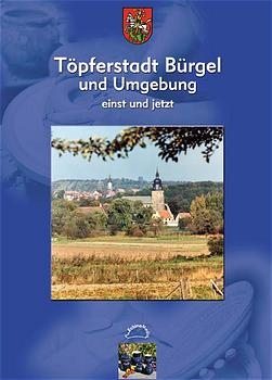 T&ouml;pferstadt B&uuml;rgel und Umgebung einst und jetzt
