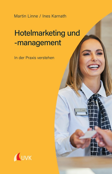 Hotelmarketing und -management - Martin Linne, Ines Karnath