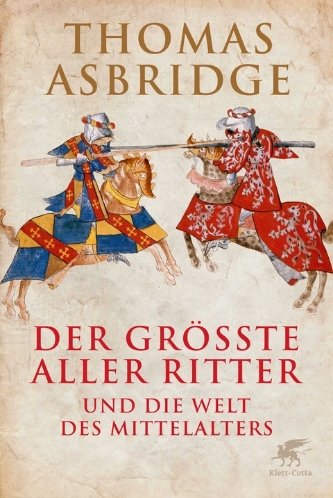 Der gr&ouml;&szlig;te aller Ritter - Thomas Asbridge