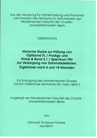 Klinische Studie zur Prüfung von Optibond FL/Prodigy und Prime & Bond 2.1/Spectrum TPH zur Versorgung von Zahnhalsdefekten