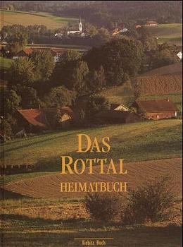 Das Rottal - Manfred Sch&ouml;tz, Josef Haushofer, Anne Radtke