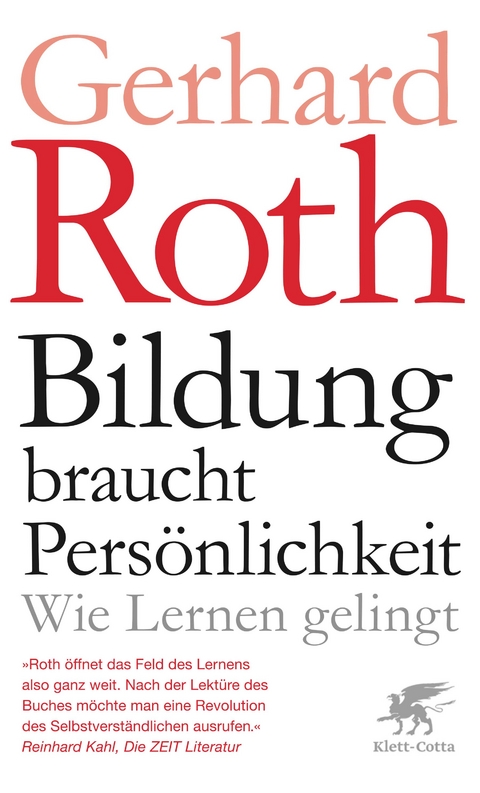 Bildung braucht Pers&ouml;nlichkeit - Gerhard Roth