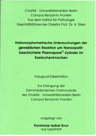 Histomorphometrische Untersuchungen der geweblichen Reaktion um Nanoapatit-beschichtete Plasmapore-Zylinder im Kaninchenknochen