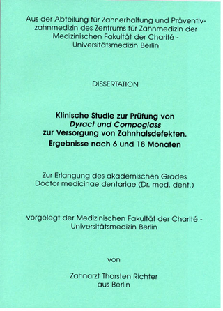 Klinische Studie zur Prüfung von Dyract und Compoglass zur Versorgung von Zahnhalsdefekten
