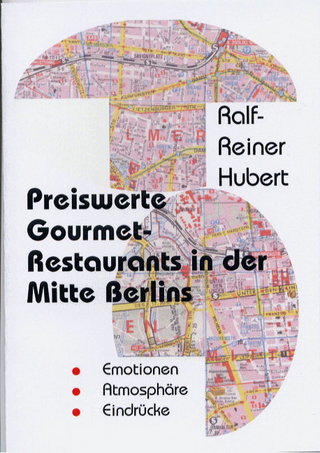 Preiswerte Gourmetrestaurants in der Mitte Berlins