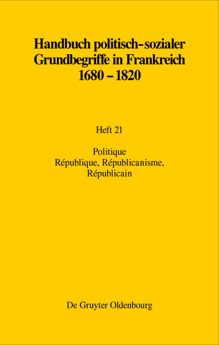 Politique. R&eacute;publique, R&eacute;publicanisme, R&eacute;publicain - Raymonde Monnier, Martin Papenheim