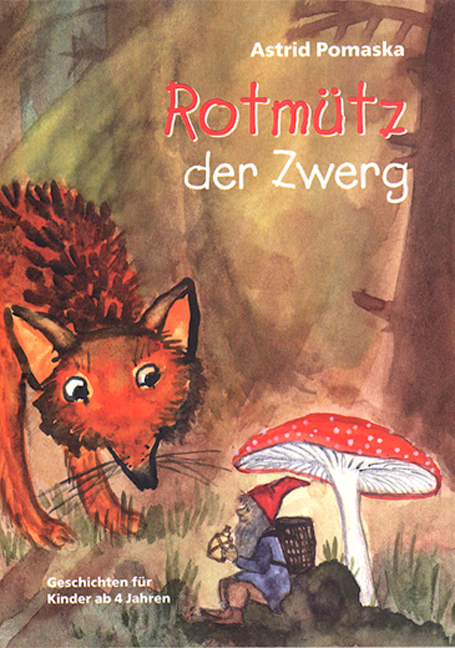 Rotm&uuml;tz der Zwerg - Astrid Pomaska
