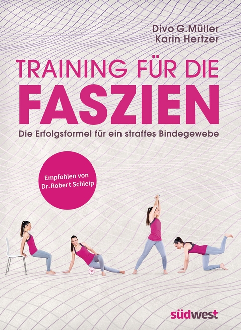 Training f&uuml;r die Faszien - Divo G. M&uuml;ller, Karin Hertzer