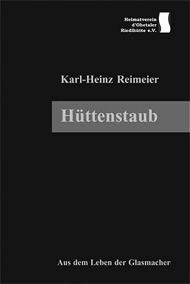 H&uuml;ttenstaub - Karl H Reimeier