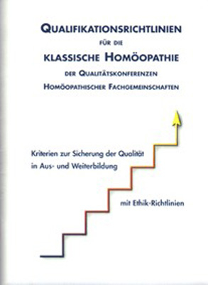 Qualifikationsrichtlinien für die Klassische Homöopathie
