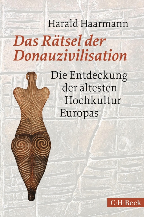 Das R&auml;tsel der Donauzivilisation - Harald Haarmann