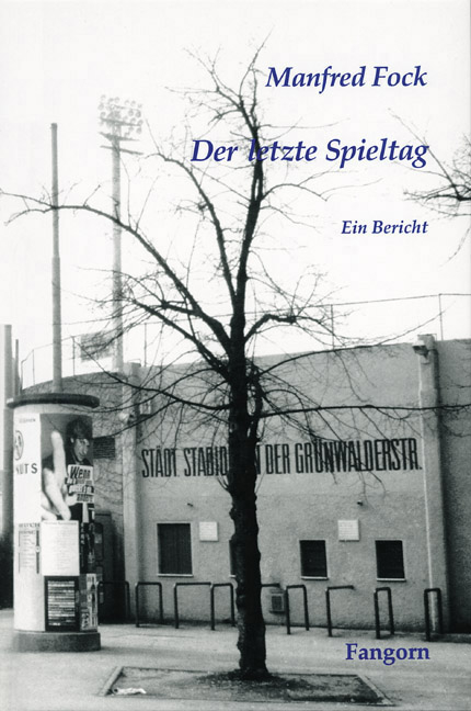 Der letzte Spieltag - Manfred Fock