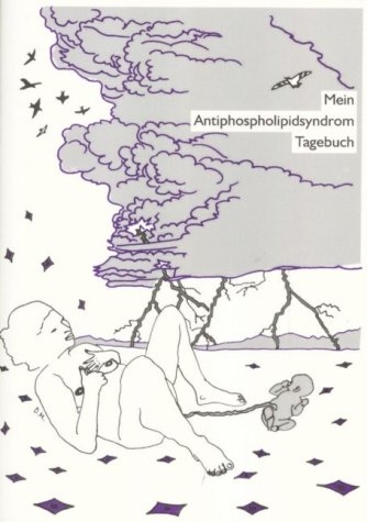 Mein Antiphospholipidsyndrom Tagebuch - Dorothea Maxin