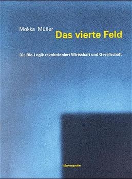 Das vierte Feld - Mokka M&uuml;ller