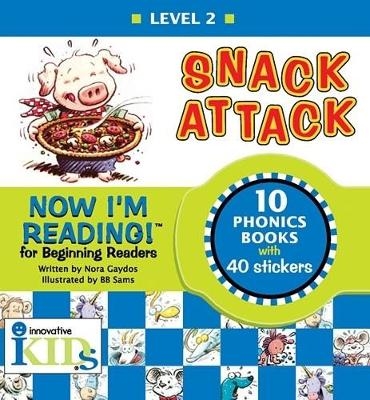 Now I'm Reading! Level 2: Snack Attack - Nora Gaydos