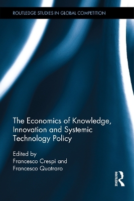 The Economics of Knowledge, Innovation and Systemic Technology Policy - 