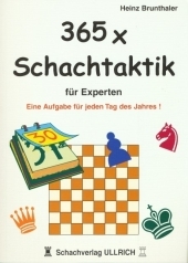 365 x Schachtaktik f&uuml;r Experten - Heinz Brunthaler