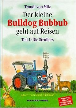 Der kleine Bulldog Bubbub geht auf Reisen / Die Strullers - Traudl von Milz