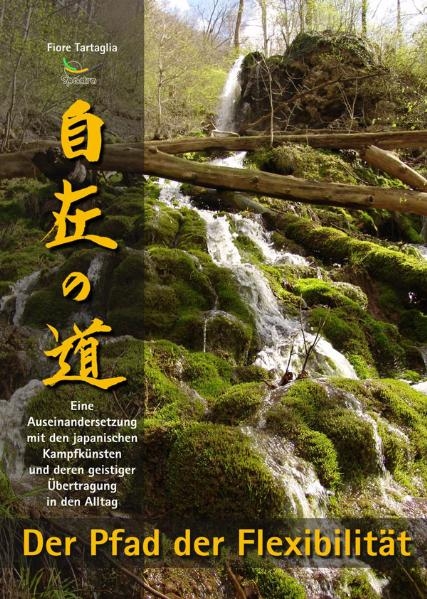 Der Pfad der Flexibilit&auml;t - Fiore Tartaglia