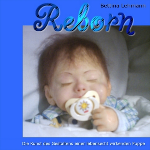 Reborn - Bettina Lehmann