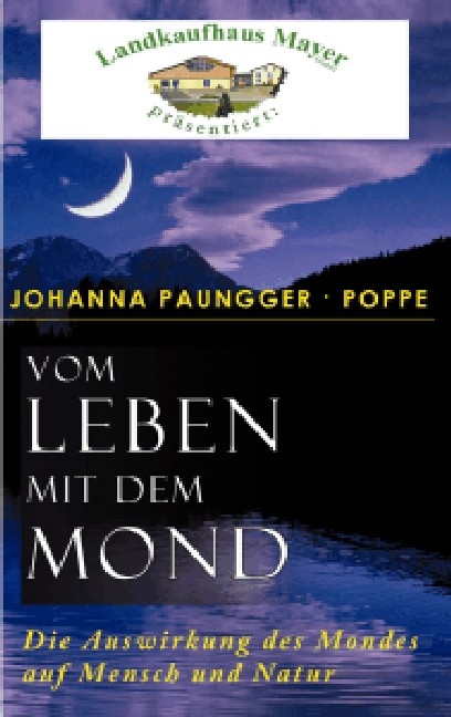 Vom Leben mit dem Mond - Johanna Paungger, Thomas Poppe